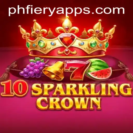Discover the Thrills of 10SparklingCrown at PHFIERY Casino