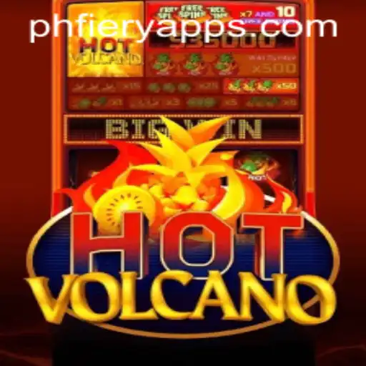 Exploring the Thrills of HotVolcano at PHFIERY Casino