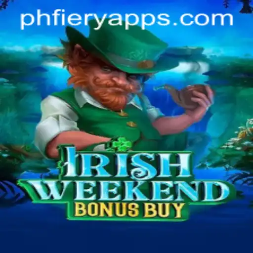 Exploring the Excitement of IrishWeekendBonusBuy at PHFIERY Casino